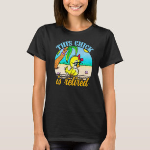This Chick is retired Women Retirement 2 T-Shirt