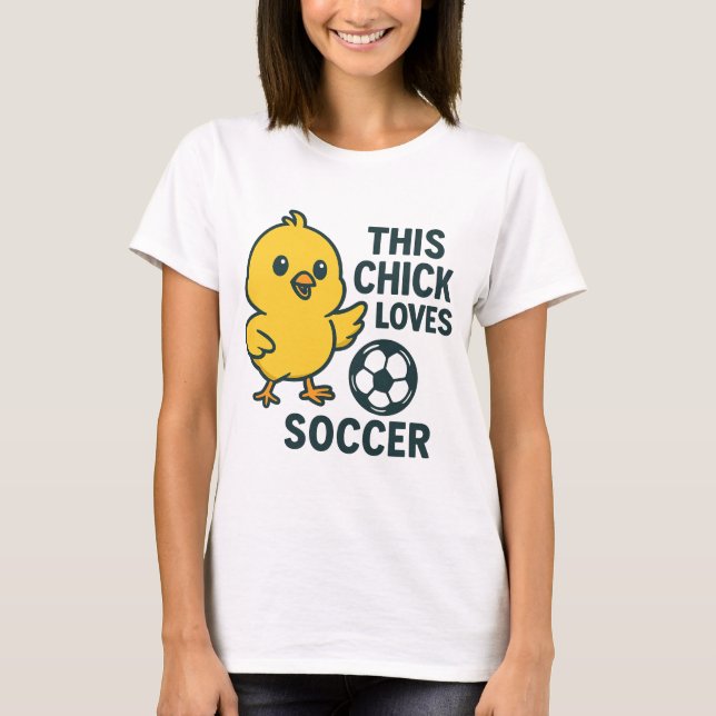 This Chick Loves Soccer T-Shirt (Front)
