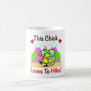 "This Chick Loves To Hike" Drinkware Coffee Mug