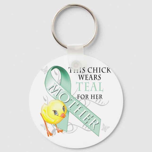 This Chick Wears Teal for her Mother Key Ring (Front)