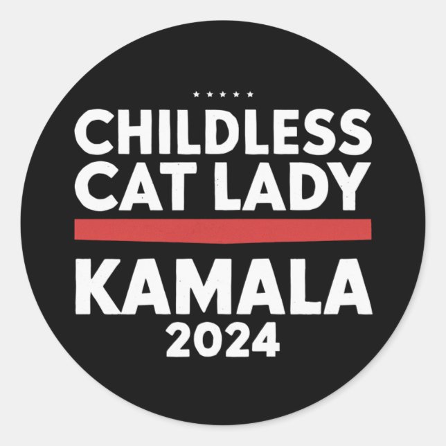 This Childless Cat Lady is Voting Kamala 2024 Classic Round Sticker (Front)