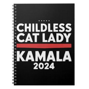This Childless Cat Lady is Voting Kamala 2024 Notebook