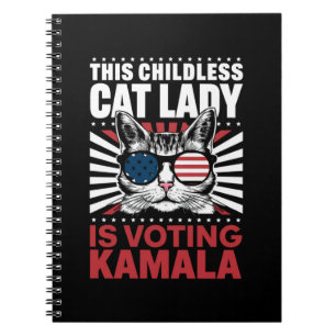 This Childless Cat Lady is Voting Kamala 2024 Notebook