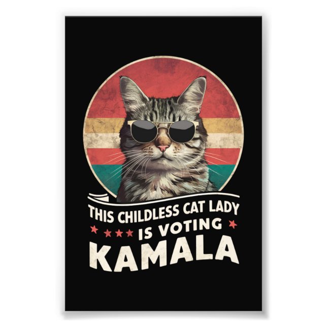 This Childless Cat Lady is Voting Kamala Photo Print (Front)