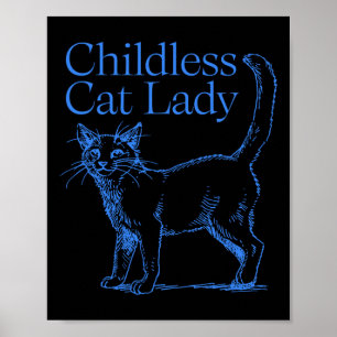 This Childless Cat Lady Is Voting Kamala Shirt Poster