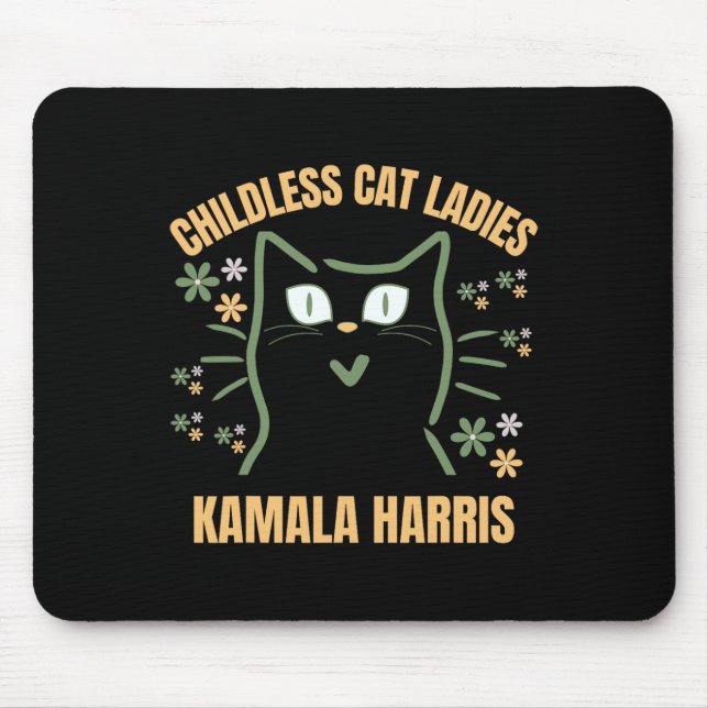 This Childless Cat Lady Support President Kamala H Mouse Pad (Front)