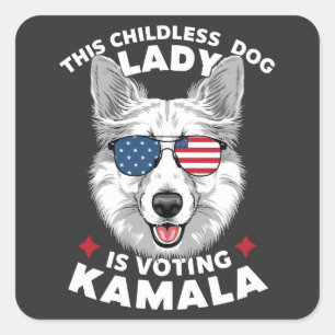 This Childless Dog Lady is Voting For Kamala Square Sticker
