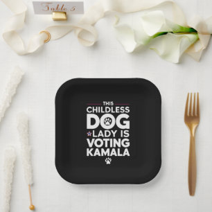 This Childless Dog Lady is Voting Kamala Election Paper Plate