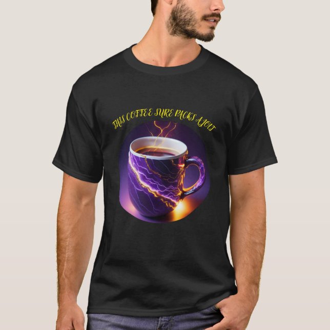This Coffee Sure Packs A Jolt T-Shirt (Front)