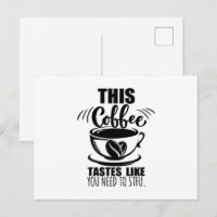 This Coffee Tastes Like You Need To STFU