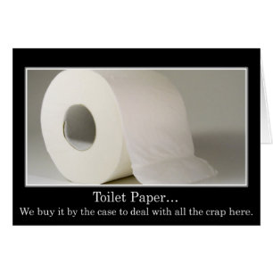 This company must use a lot of toilet paper