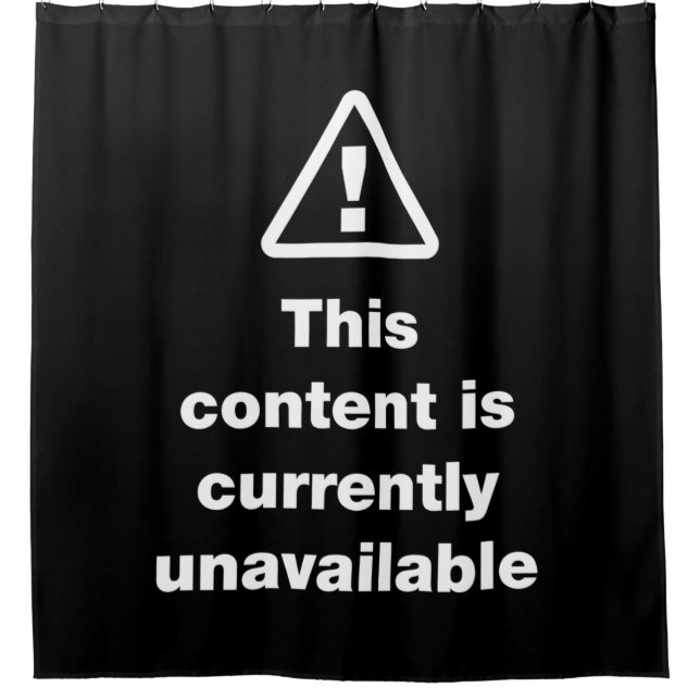 ⚠ This Content Is Currently Unavailable Shower Cur Curtain (Front)
