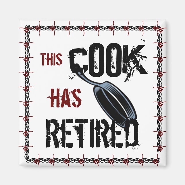 This Cook has Retired (red/black) Magnet (Front)