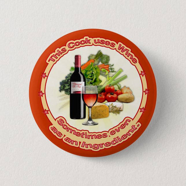 This Cook uses Wine 6 Cm Round Badge (Front)