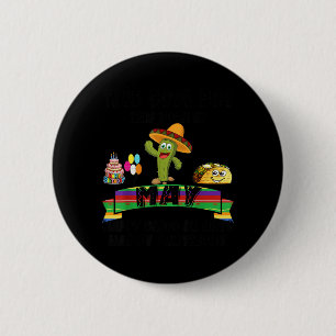 This Cool Boy was Born in May Proud Mexican Kid 6 Cm Round Badge