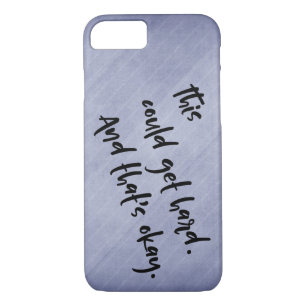 "This could get hard. And that's okay." Purple iPhone 8/7 Case