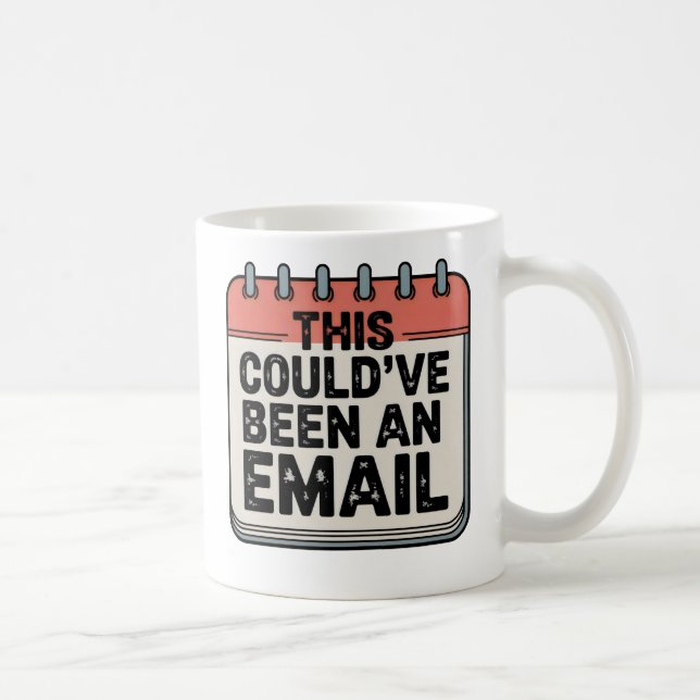 This Could’ve Been an Email | Meeting Burnout Humo Coffee Mug (Right)