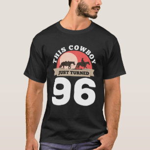 This Cowboy Just Turned 96 - 96Th Birthday Horse R T-Shirt