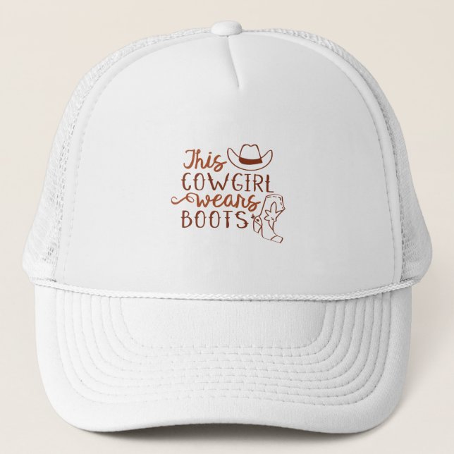 This Cowgirl wears Boots Trucker Hat (Front)