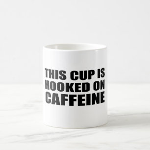 This cup is hooked on caffeine
