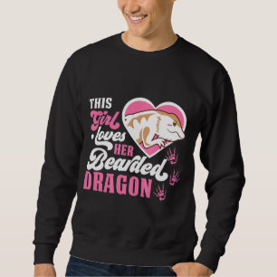 This Cute Girl Loves Her Bearded Dragon Dragon Sweatshirt