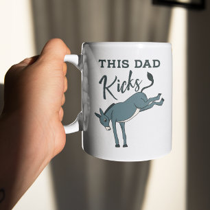 This Dad Kicking Donkey Funny Fathers Day Coffee Mug