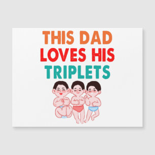 This Dad Loves His Triplets