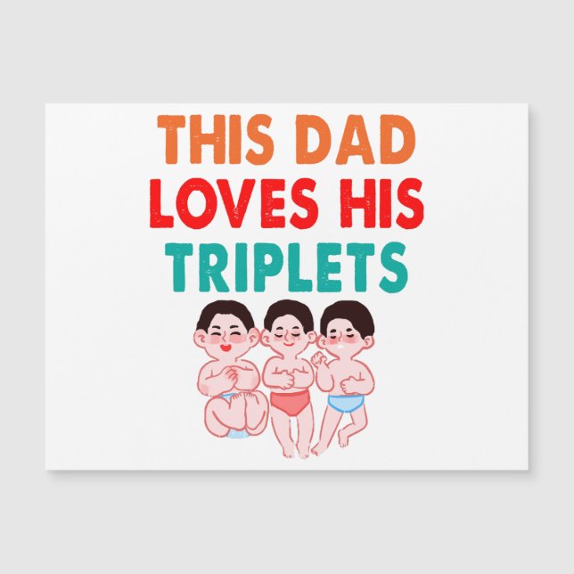 This Dad Loves His Triplets (Front)
