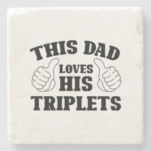 This Dad Loves His Triplets - Gift for Dad with Th Stone Coaster