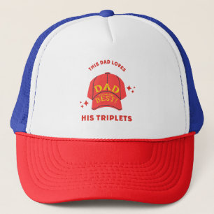 This dad loves his triplets trucker hat