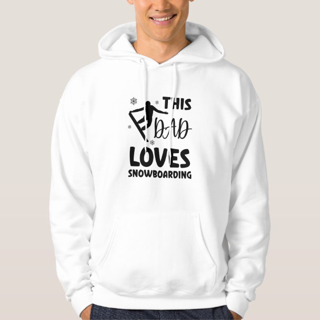 This Dad Loves Snowboarding, Snowboarding Dad Hoodie (Front)