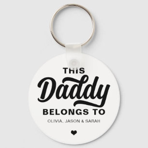This Daddy Belongs to Father's Day Black White Key Ring