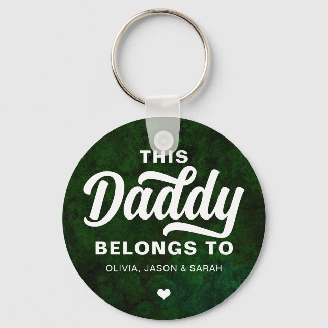 This Daddy Belongs to Father's Day Emerald Green Key Ring (Front)