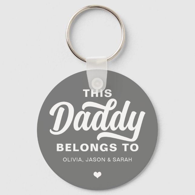This Daddy Belongs to Father's Day Silver Grey Key Ring (Front)