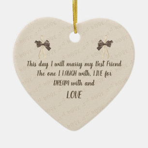 This Day I Will Marry My Best Friend Ceramic Tree Decoration