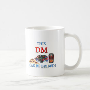 This DM Can Be Bribed Coffee Mug
