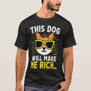 This Dog will Make You Rich Cryptocurrency Crypto T-Shirt