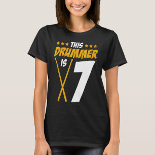 This Drummer Is 7  Drummer Drum Set Music T-Shirt