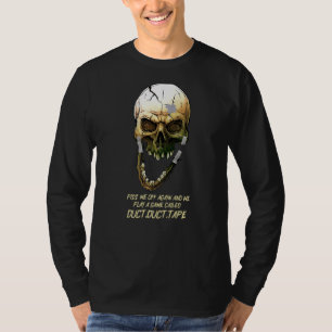 This Duct Tape Can't Fix Stupid But It Can Muffle T-Shirt