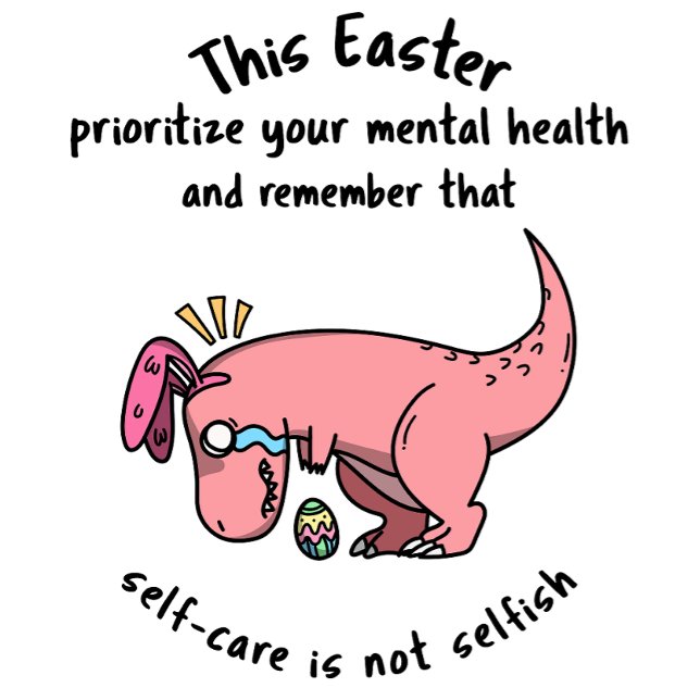 This Easter prioritise your mental health T-Shirt (Creator Uploaded)
