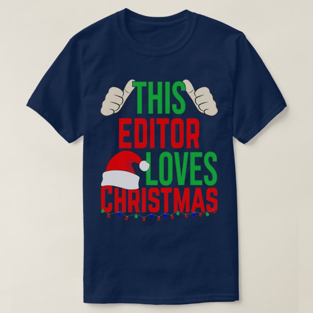 This Editor Loves Christmas Gift Merry Xmas Holida T-Shirt (Design Front)