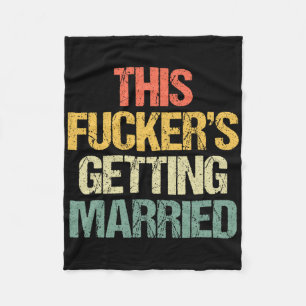 This Er's Getting Married - Bachelor Party Funny G Fleece Blanket