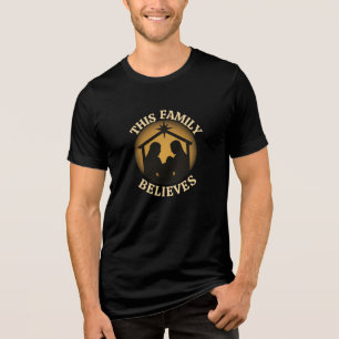 This Family Believes Christian Nativity Scene Tri-Blend Shirt