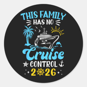 This Family Cruise Has Control 2026 Family Cruise Classic Round Sticker