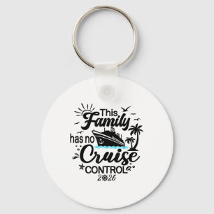 This Family Cruise Has No Control 2026 1  Key Ring