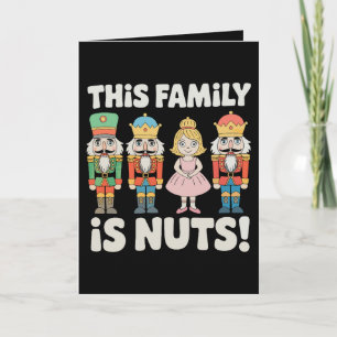 This Family Is Nuts Christmas Nutcracker Xmas Holiday Card