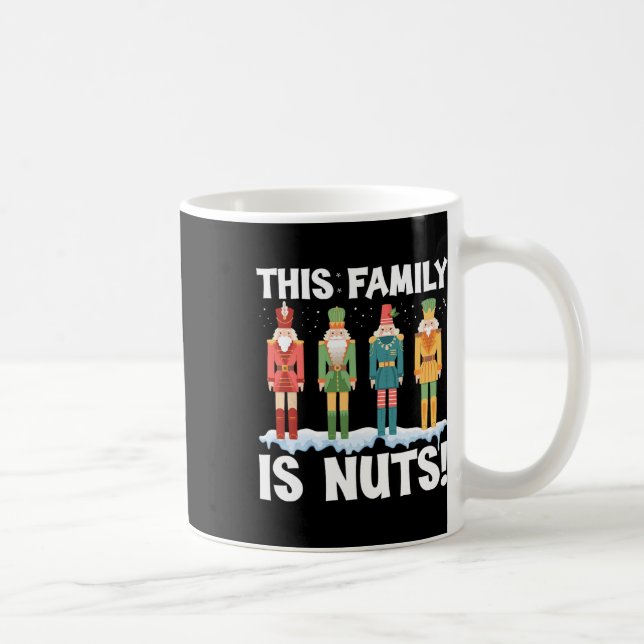 This Family Is Nuts Nutcracker Squad Christmas Mat Coffee Mug (Right)