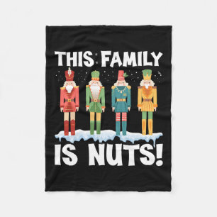 This Family Is Nuts Nutcracker Squad Christmas Mat Fleece Blanket