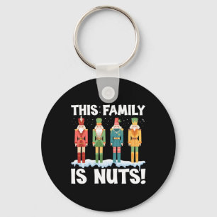 This Family Is Nuts Nutcracker Squad Christmas Mat Key Ring