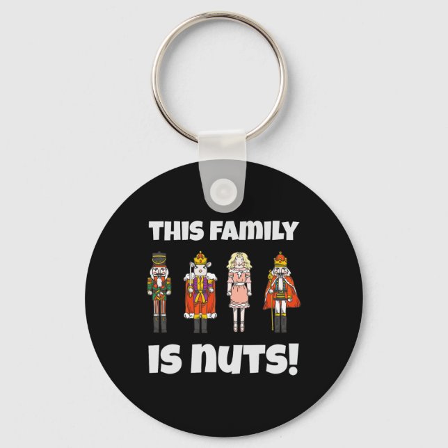This Family Is Nuts Nutcracker Squad Matching Xmas Key Ring (Front)